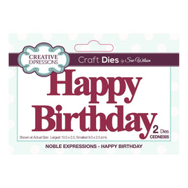 Creative Expressions • Sue Wilson Die Noble Happy Birthday
